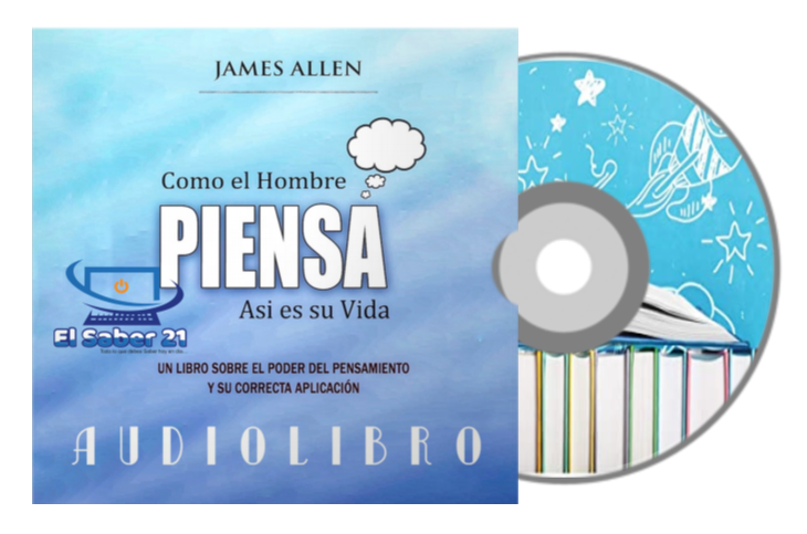 Audiolibro Como El Hombre Piensa As Es Su Vida James Allen