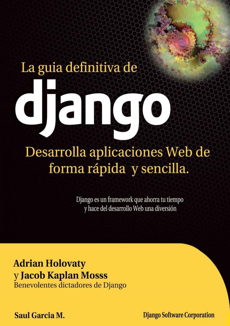 La guía definitiva de Django: Desarrolla aplicaciones web de forma ...